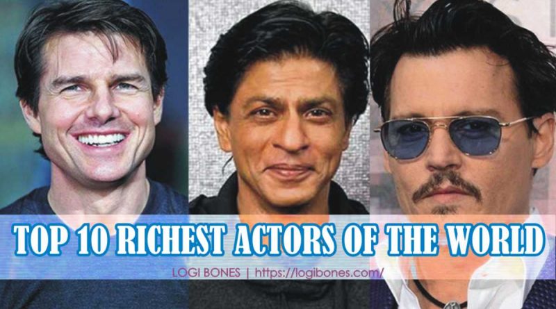 richest actors of the world -- richest actors in the world